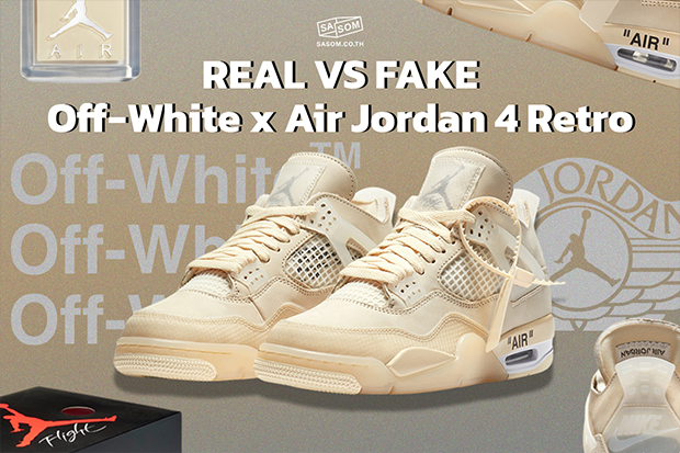 Sasom FYI | Real vs. Fake Off-White x Air Jordan 4 Retro
