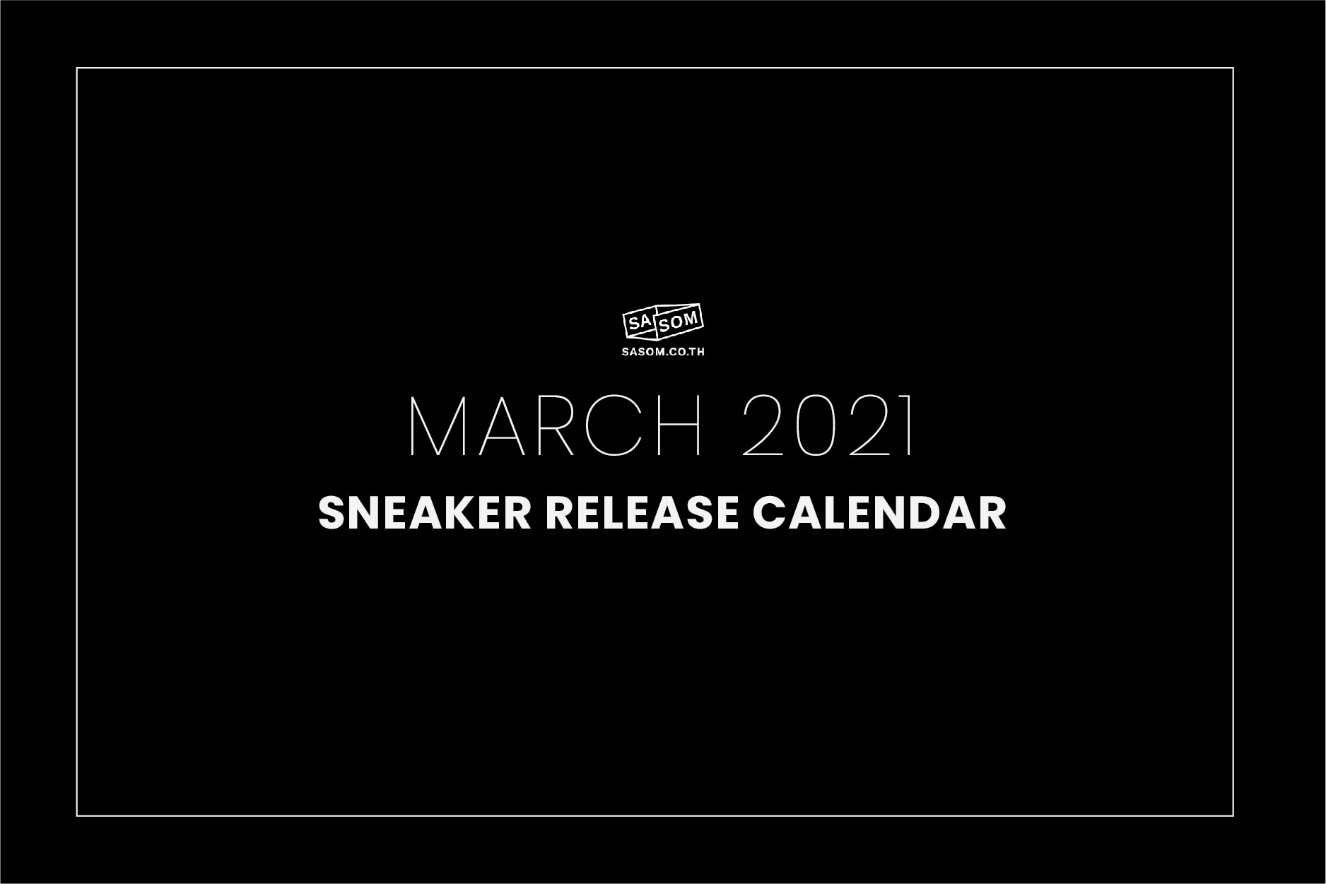 March Sneaker Release Calendar